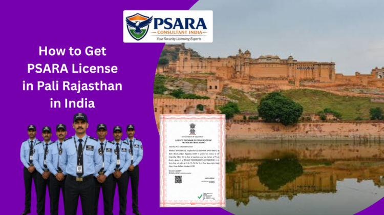 PSARA License in Pali, Rajasthan, India